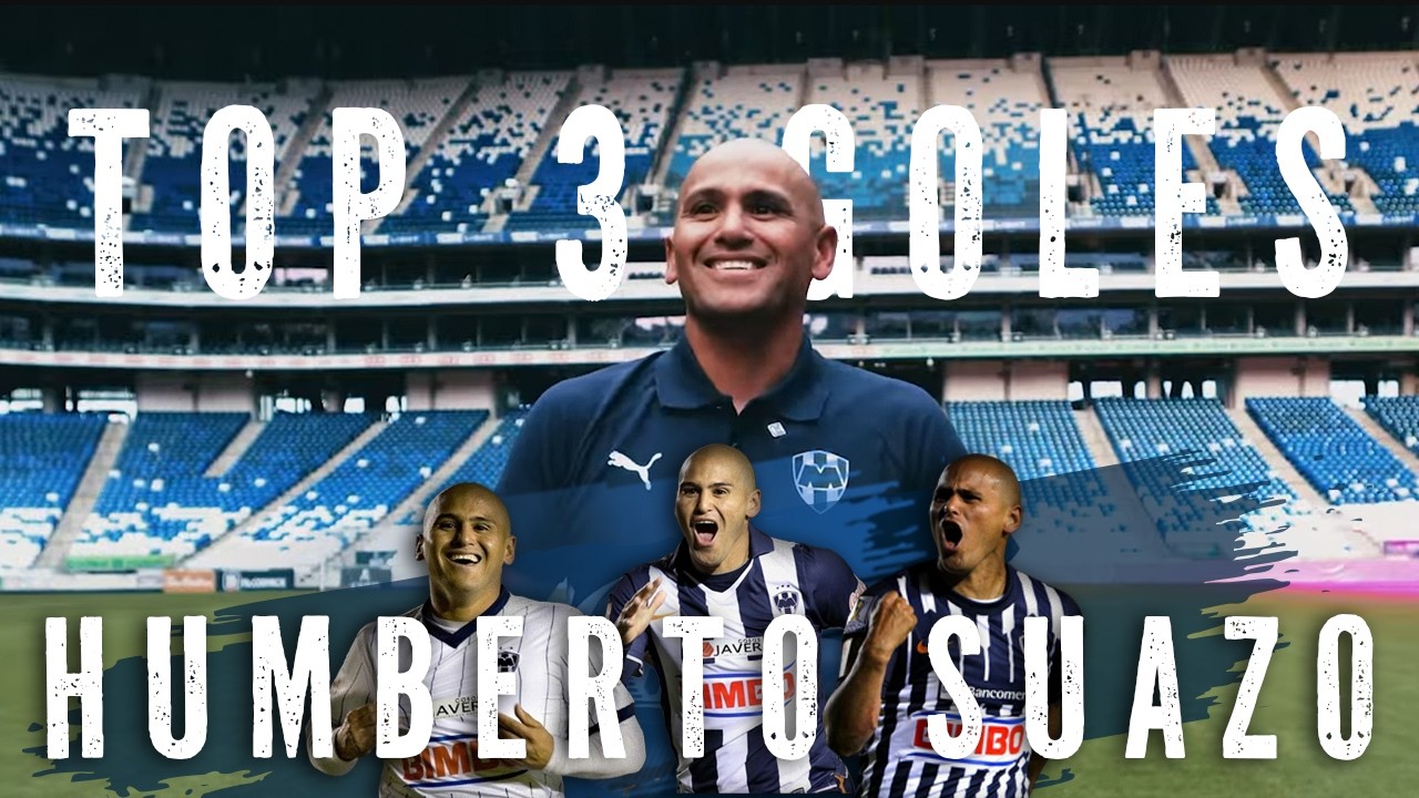 Humberto Suazo nos cuenta cuales considera que fueron sus mejores Goles en la época que defendió la divisa del Monterrey.